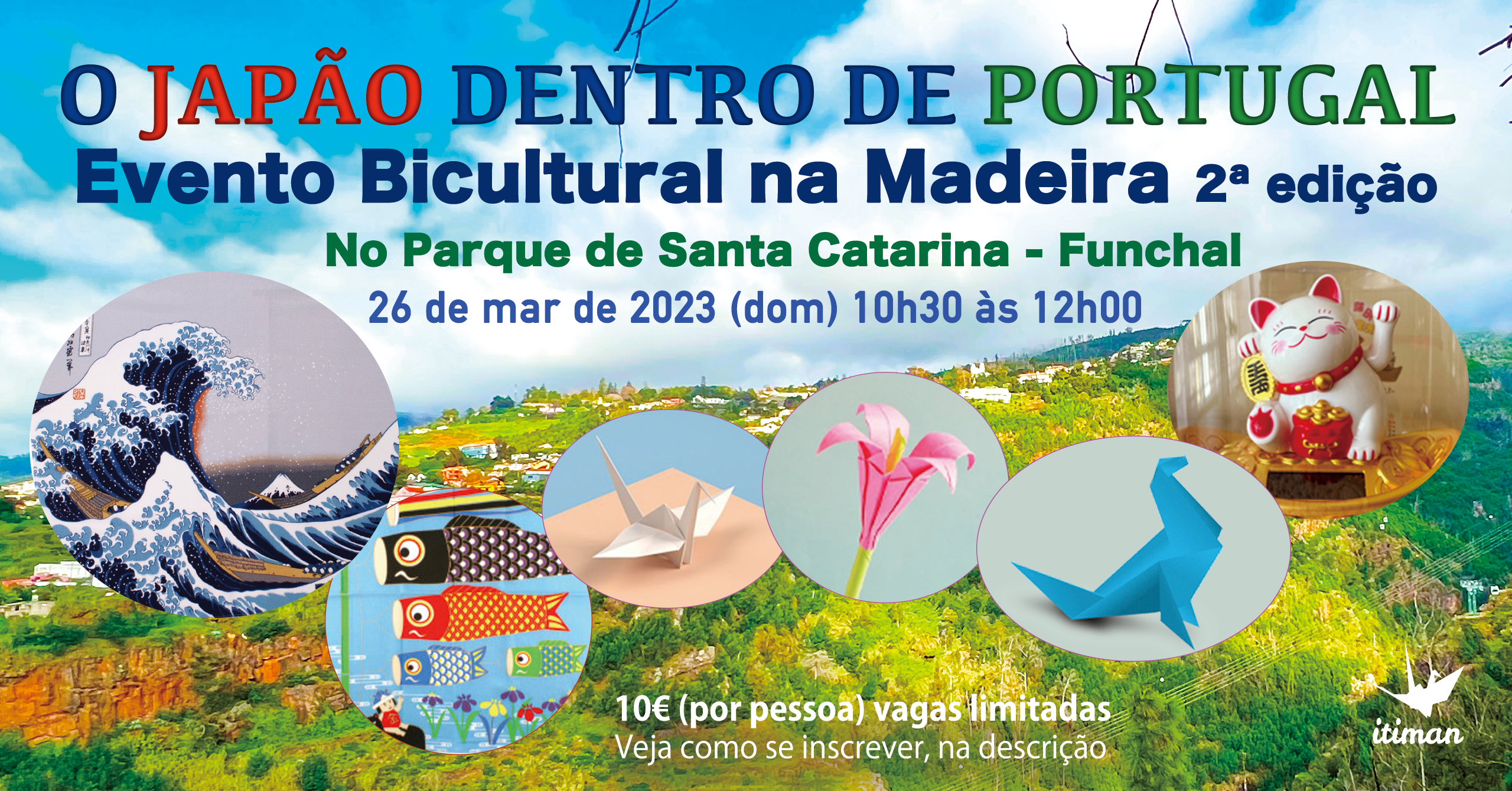 O JAPÃO DENTRO DE PORTUGAL | Evento Bicultural na MADEIRA_2a. Edição | Parque de Santa Catarina – Funchal