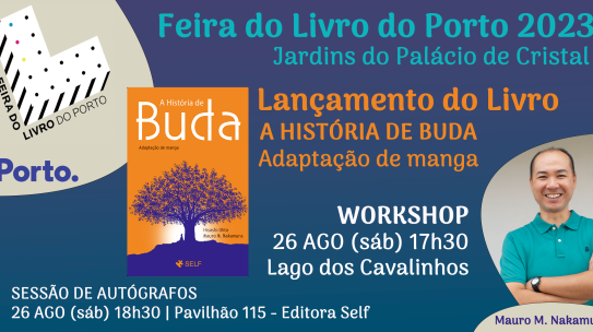 FEIRA DO LIVRO DO PORTO 2023 | Workshop de Lançamento do Livro (Manga) “A HISTÓRIA DE BUDA”